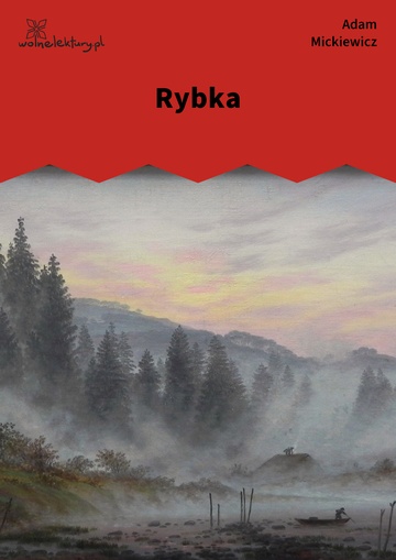 Adam Mickiewicz, Ballady i romanse, Rybka