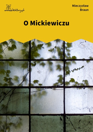 Mieczysław Braun, Przemysły (tomik), O Mickiewiczu
