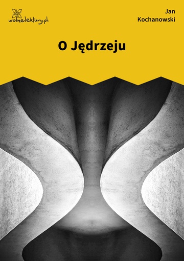 Jan Kochanowski, Fraszki, Księgi pierwsze, O Jędrzeju