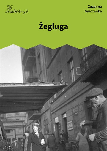 Zuzanna Ginczanka, O centaurach, Żegluga