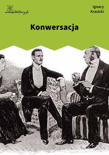 Ignacy Krasicki, Bajki nowe, Konwersacja