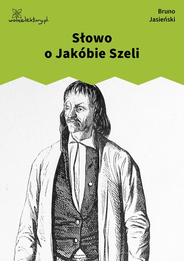 Bruno Jasieński, Słowo o Jakóbie Szeli