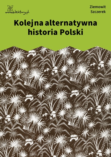 Kolejna alternatywna historia Polski