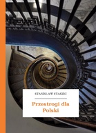 Stanisław Staszic – Przestrogi dla Polski
