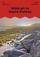 Adam Mickiewicz – Widok gór ze stepów Kozłowa
