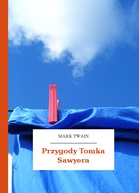 Mark Twain – Przygody Tomka Sawyera