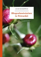 Adam Mickiewicz – Błogosławieństwo (z Petrarki)