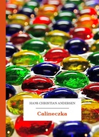 Hans Christian Andersen – Calineczka