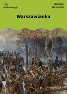 Stanisław Wyspiański – Warszawianka