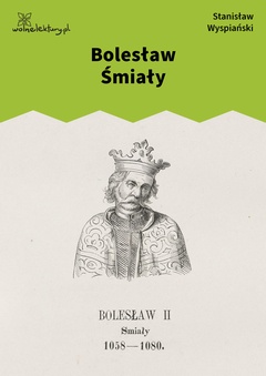 Stanisław Wyspiański, Bolesław Śmiały