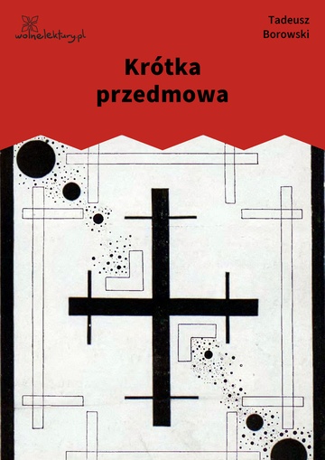 Tadeusz Borowski, Kamienny świat, Krótka przedmowa