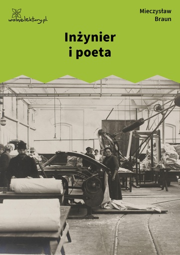 Mieczysław Braun, Przemysły (tomik), Inżynier i poeta