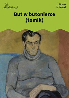 Bruno Jasieński, But w butonierce (tomik)