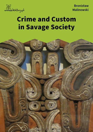 Bronisław Malinowski, Crime and Custom in Savage Society
