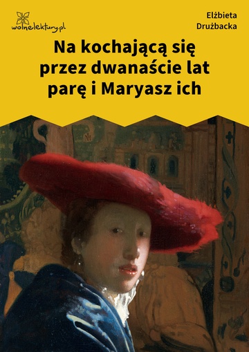 Na kochającą się przez dwanaście lat parę i Maryasz ich