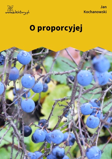 Jan Kochanowski, Fraszki, Księgi wtóre, O proporcyjej