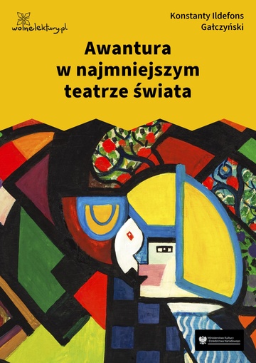 Konstanty Ildefons Gałczyński, Teatrzyk „Zielona Gęś”, Awantura w najmniejszym teatrze świata