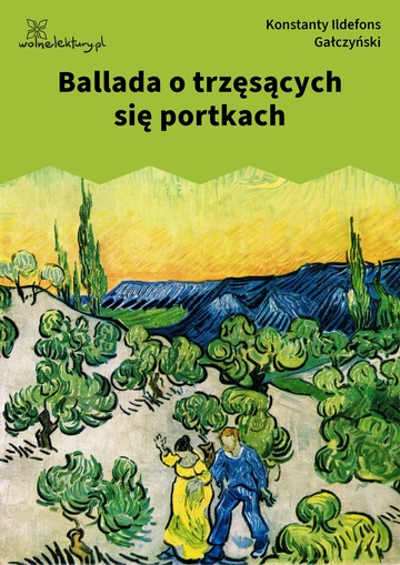 Konstanty Ildefons Gałczyński, Skumbrie w tomacie i inne wiersze, Ballada o trzęsących się portkach