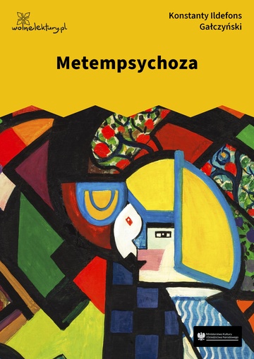 Konstanty Ildefons Gałczyński, Teatrzyk „Zielona Gęś”, Metempsychoza
