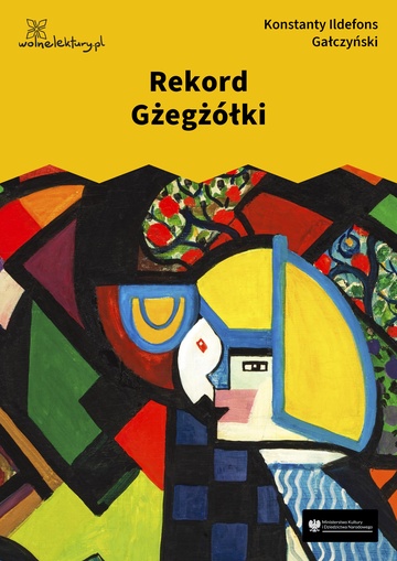 Konstanty Ildefons Gałczyński, Teatrzyk „Zielona Gęś”, Rekord Gżegżółki