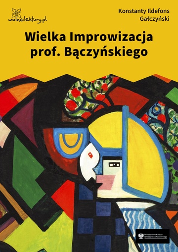 Konstanty Ildefons Gałczyński, Teatrzyk „Zielona Gęś”, Wielka Improwizacja prof. Bączyńskiego