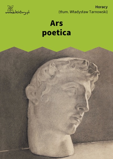 Horacy, Wybrane utwory, Ars poetica