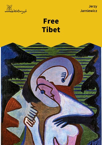 Jerzy Jarniewicz, Makijaż, Free Tibet