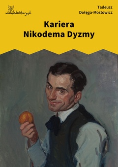 Tadeusz Dołęga-Mostowicz, Kariera Nikodema Dyzmy