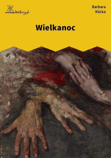 Barbara Klicka, same same, Wielkanoc