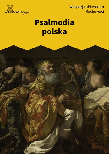 Wespazjan Hieronim Kochowski, Psalmodia polska