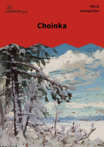 Maria Konopnicka, Poezje dla dzieci do lat 10, część II, Choinka