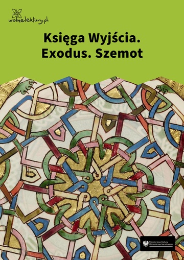 Księga Wyjścia. Exodus. Szemot