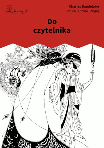 Charles Baudelaire, Kwiaty zła, Do czytelnika