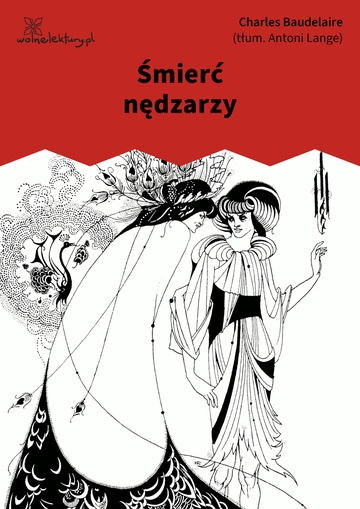 Charles Baudelaire, Kwiaty zła, Śmierć nędzarzy