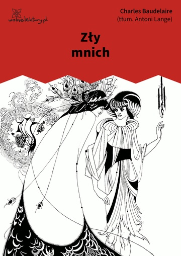 Charles Baudelaire, Kwiaty zła, Zły mnich