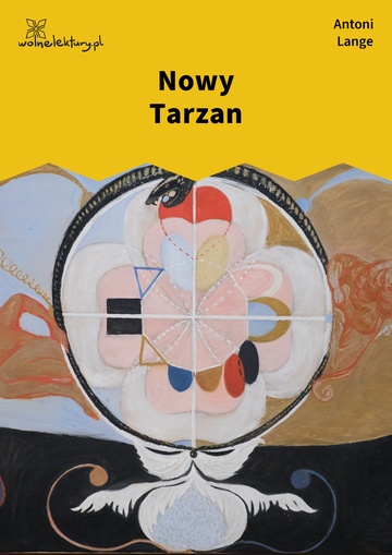 Antoni Lange, Nowy Tarzan