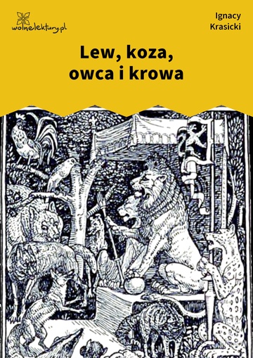 Ignacy Krasicki, Bajki nowe, Lew, koza, owca i krowa