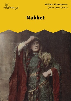 William Shakespeare (Szekspir), Makbet