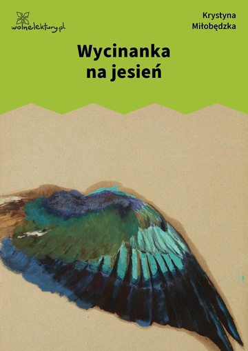 Krystyna Miłobędzka, Pokrewne, Wycinanka na jesień