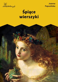 Joanna Papuzińska, Śpiące wierszyki