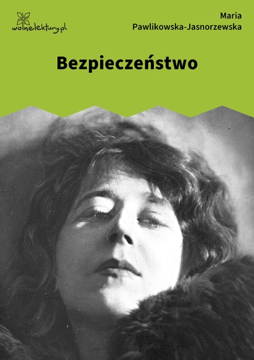 Maria Pawlikowska-Jasnorzewska, Pocałunki, Bezpieczeństwo