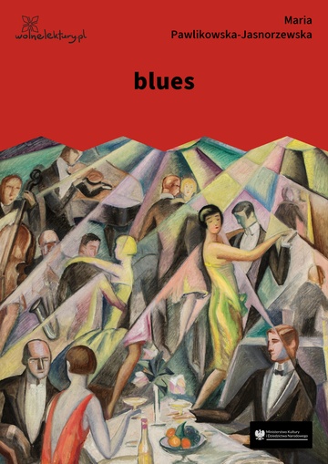 Maria Pawlikowska-Jasnorzewska, dancing (tom), blues