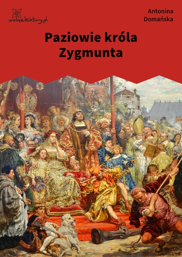 Antonina Domańska, Paziowie króla Zygmunta