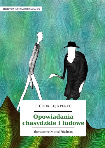 Icchok Lejb Perec, Opowiadania chasydzkie i ludowe