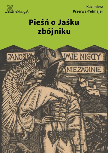 Kazimierz Przerwa-Tetmajer, Pieśń o Jaśku zbójniku
