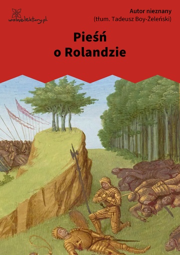 Autor nieznany , Pieśń o Rolandzie