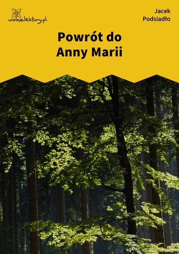 Jacek Podsiadło, Wychwyt Grahama, Powrót do Anny Marii