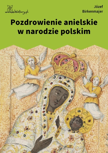 Józef Birkenmajer, Pozdrowienie anielskie w narodzie polskim