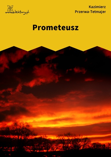 Kazimierz Przerwa-Tetmajer, Prometeusz