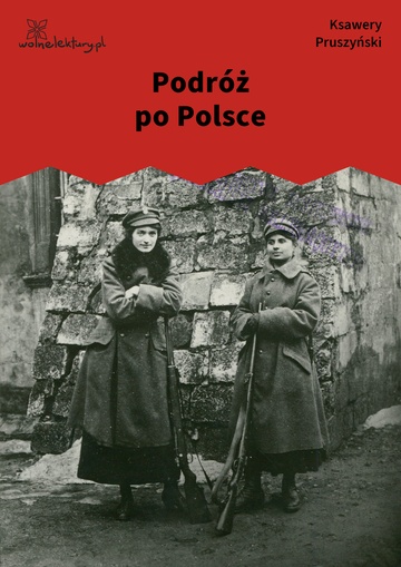 Ksawery Pruszyński, Podróż po Polsce